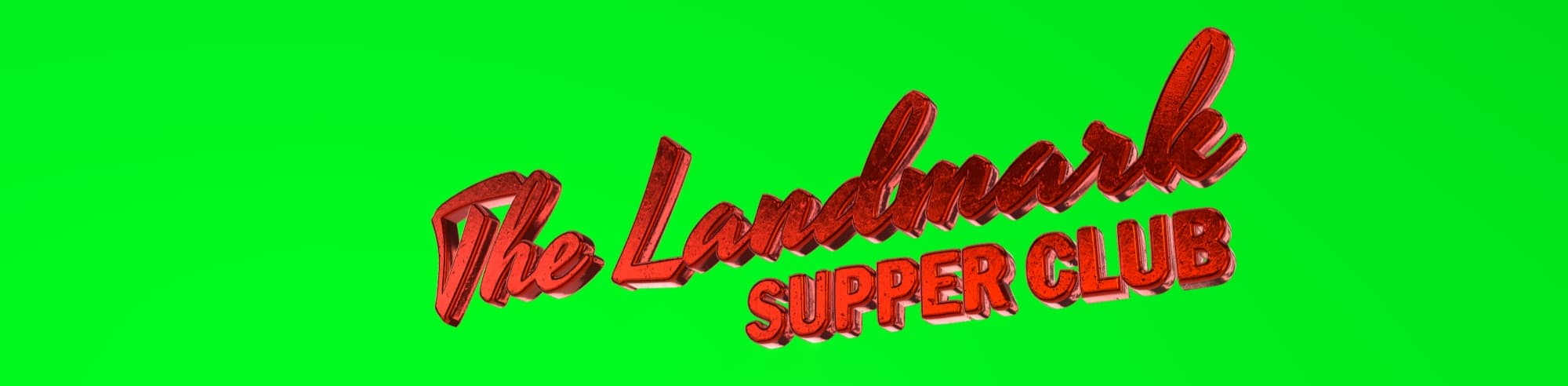 The Landmark Supper Club — red 3D logo lockup on green