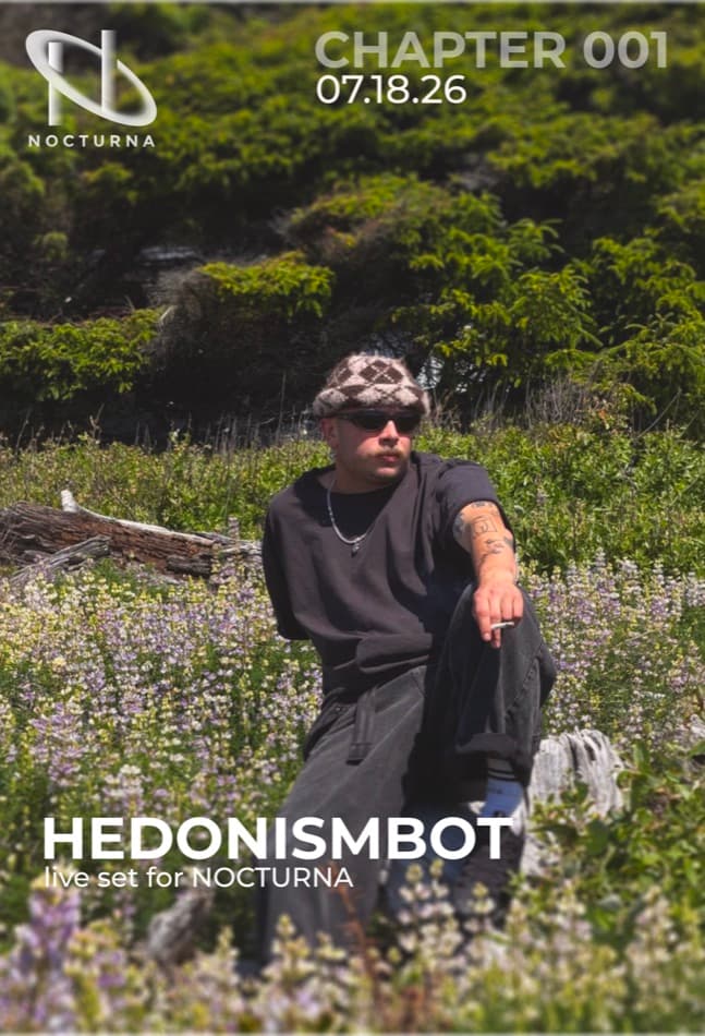 Hedonismbot × NOCTURNA SoundCloud cover, layout study 13 — chapter badge and date top-right corner, name and tagline lower-left
