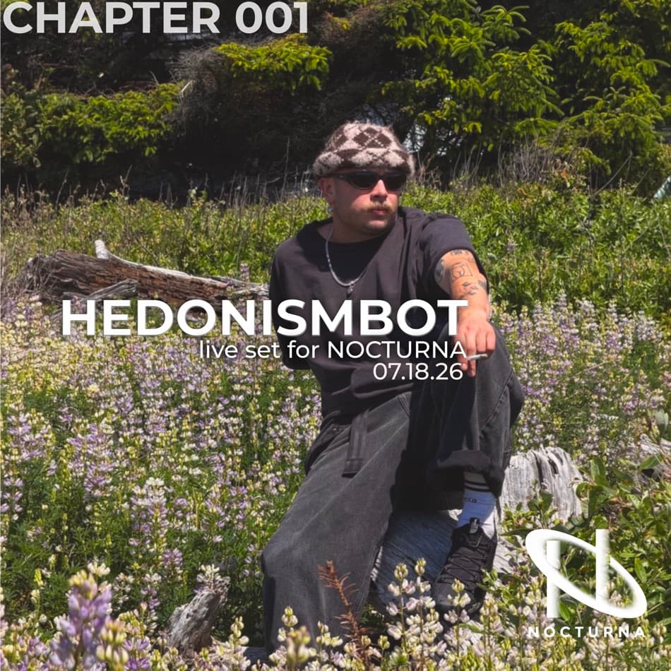Hedonismbot × NOCTURNA SoundCloud cover, layout study 4 — chapter badge and date top-left, logo bottom-right